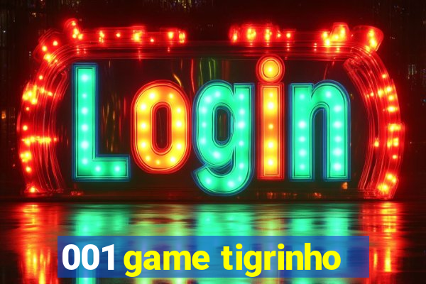 001 game tigrinho